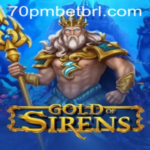 Exploring the Mystical Adventure of GoldofSirens at 70PMBET.COM